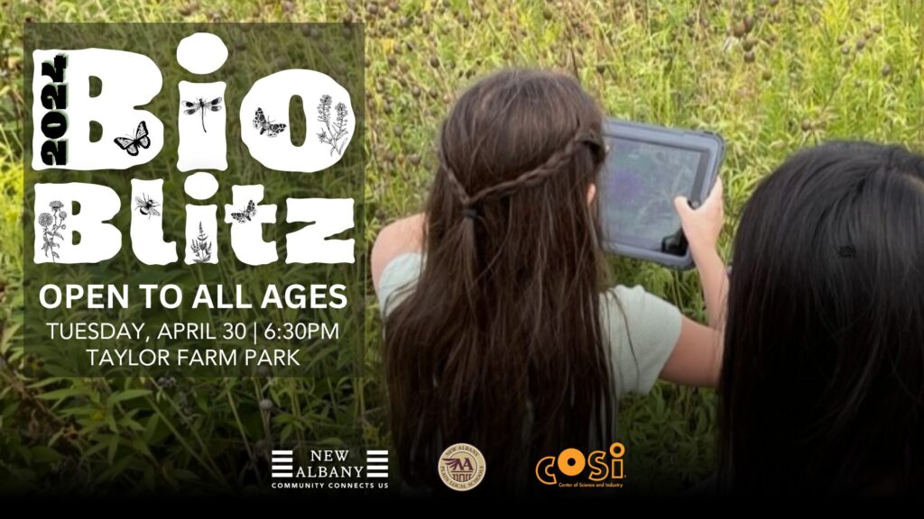 2021 Bio Blitz. Open to all ages. Tuesday, April 30 | 6:30 PM. Taylor Farm Park. Logos of New Albany Community Connects Us, New Albany Local Schools, and COSI. Two people using a tablet in a grassy field.