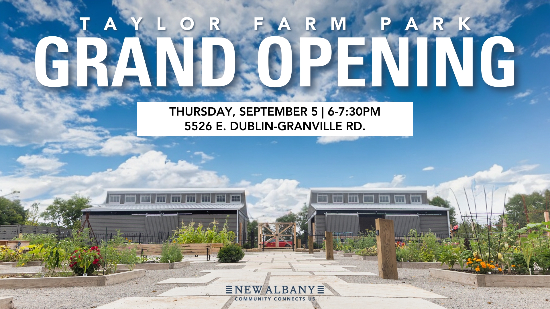 Taylor Farm Park Grand Opening sign for Thursday, September 5 from 6-7:30 PM at 5526 E. Dublin-Granville Rd., with an image of the park featuring gardens and two barn-like structures in the background.