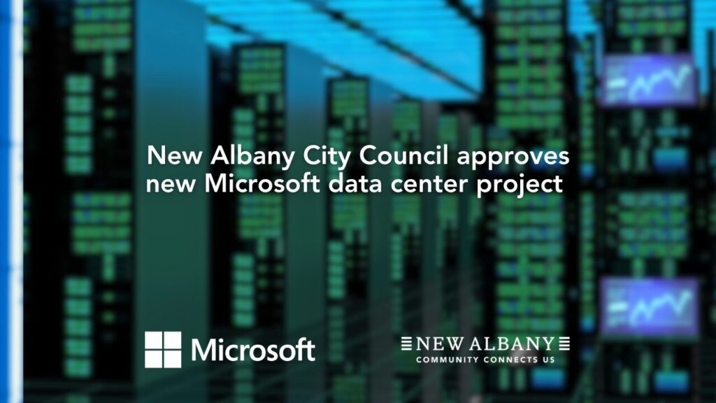 New Albany City Council approves new Microsoft data center project, with Microsoft and New Albany logos on a blurred server background.