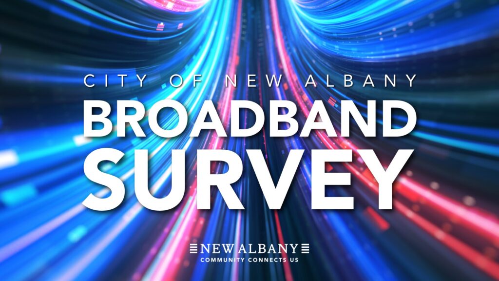 Colorful light streaks background with text: "City of New Albany Broadband Survey" and "New Albany Community Connects Us."