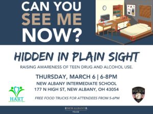 "Can You See Me Now?" event flyer for raising awareness of teen drug and alcohol use, titled "Hidden in Plain Sight." Event details: March 6, 6-8 PM at New Albany Intermediate School, Ohio. Includes a graphic of a room with circled areas and logos for HART and New Albany Police. Free food trucks 5-6 PM.