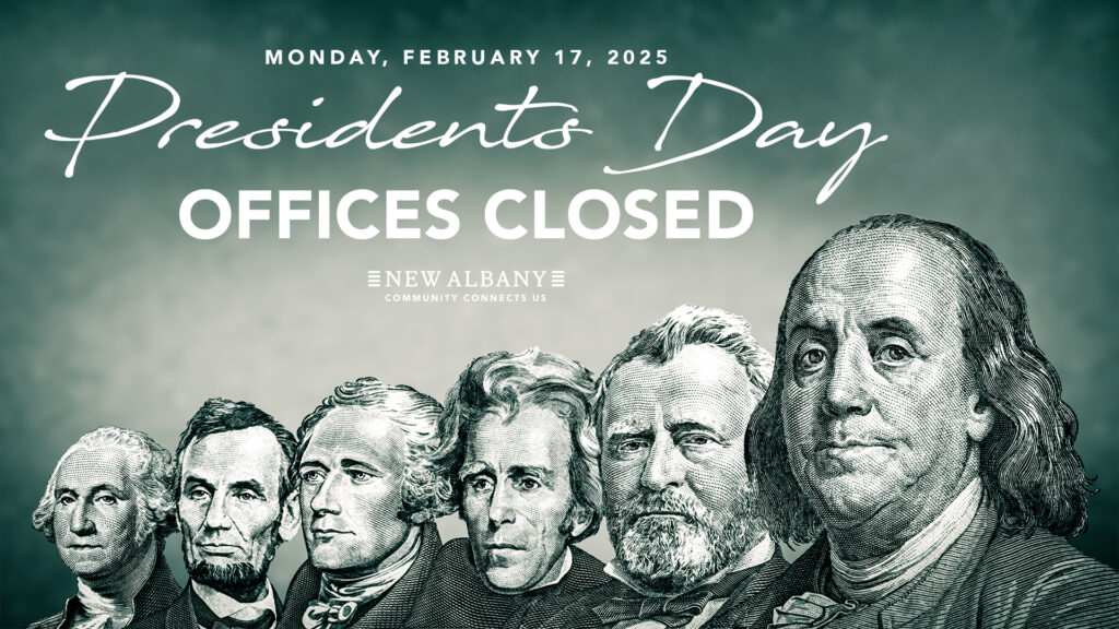 Presidents Day announcement for February 17, 2025, with images of historical figures and text indicating offices closed.